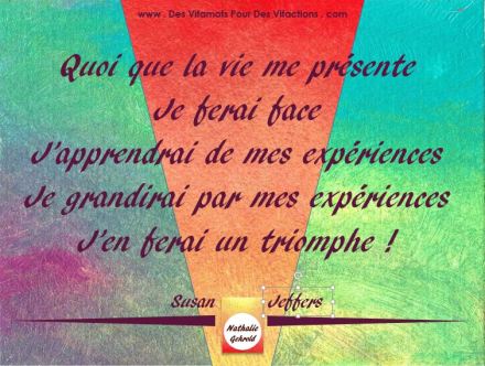 Affirmations Positives: Carte "Quoi que la vie me présente"